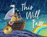This Bushel & Peck Books This Will Pass: A Story of Mindful Resilience Paperback