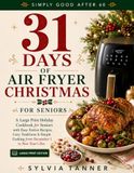 31 Jours de Noël à Friteuse à Air Chaud