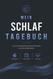 Mein Schlaf Tagebuch - Schlafgewohnheiten erfassen. Muster erkennen. Dokumentation des Schlafes