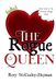 The Rogue Queen: 1