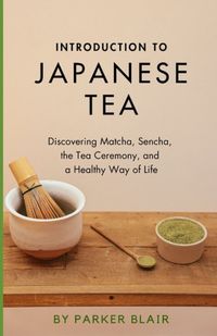 Introduction Bol Introduction to Japanese Tea