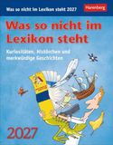 Was Harenberg Was so nicht im Lexikon steht Tagesabreißkalender 2027 - Kuriositäten, Histörchen und merkwürdige Geschichten