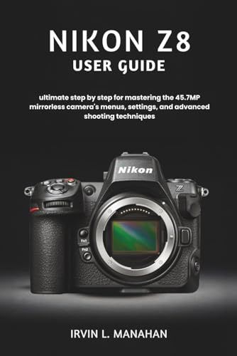 Nikon NIKON Z8 USER GUIDE