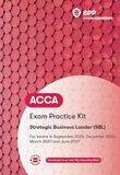 ACCA ACCA Strategic Business Leader: Exam Practice Kit