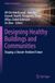 Designing Healthy Buildings and Communities: Shaping a Climate-Resilient Future