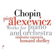 Chopin: Works for Piano and Orchestra