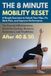 The 8-Minute Mobility Reset. 6 Simple Exercises to Unlock Your Hips, Fix Back Pain, and Improve Performance.: The Essential Maintenance Guide for ... Swimmers, and Triathletes After 40 and 50