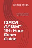 ISACA AAISM™ 11th Hour Exam Guide