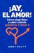 ¡Ay, Libri GmbH ¡Ay, el amor! Paperback