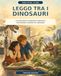 LEGGO TRA I DINOSAURI