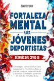 Fortaleza mental para jóvenes deportistas