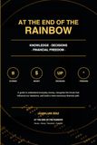 AT THE END OF THE RAIMBOW: Knowledge · Decisions · Financial Freedom