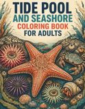Tide Pool and Seashore Coloring Book for Adults