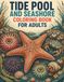 Tide Pool and Seashore Coloring Book for Adults