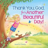 Thank You, God, For Another Beautiful Day!: 1