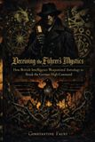 Deceiving the Fuhrer’s Mystics: How British Intelligence Weaponized Astrology to Break the German High Command