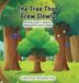 The Feeling Trees The Tree That Grew Slowly Hardcover