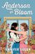 Anderson in Bloom: A Novel
