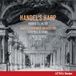 Haendel’s Eilander/Sieden/Stubbs/Seattle Baro - Handel's Harp