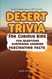 Desert Libri GmbH Desert Trivia For Curious Kids