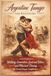 Argentine Tango for Beginners: A Clear Introduction to Walking, Connection, Lead and Follow, and Musical Timing for Social Dance Confidence