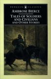 Tales Penguin Classics Tales of Soldiers and Civilians Paperback