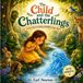 The Libri GmbH The Child and the Chatterlings Paperback