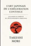 L'art Independently Published L'art japonais de l'amélioration continue Paperback