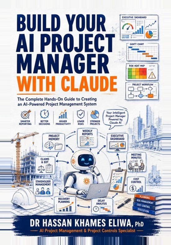 Build Eliwa Project Controls Limited Build Your AI Project Manager with Claude