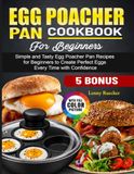 Egg Poacher Pan Cookbook for Beginners
