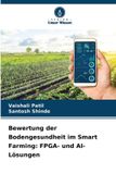Bewertung Verlag Unser Wissen Bewertung der Bodengesundheit im Smart Farming Paperback