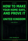 How Independently Published How to Make Your Home Safe, and Prove It