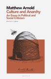 Culture and Anarchy: An Essay in Political and Social Criticism: MARGIN – Essays Collection (Critical Edition with Introduction and Notes)