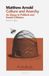 Culture and Anarchy: An Essay in Political and Social Criticism: MARGIN – Essays Collection (Critical Edition with Introduction and Notes)