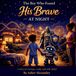 The Asher-Land Adventures The Boy Who Found His Brave At Night