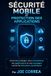 Sécurité Live Stronger Faster Académie Du Bouclier Cybernétique- Sécurité Mobile Et Protection Des Applications