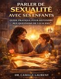 Parler Independently Published Parler de Sexualité avec Ses Enfants