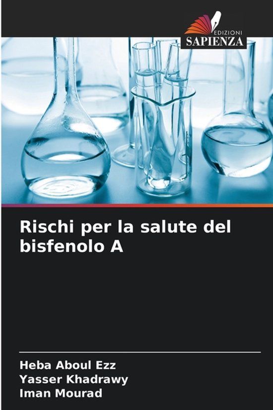 Rischi OmniScriptum SRL Rischi per la salute del bisfenolo A