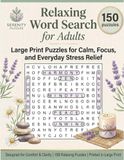 Relaxing Word Search for Adults: Large Print Puzzles for Calm, Focus, and Everyday Stress Relief