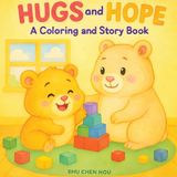 Hugs Libri GmbH Hugs and Hope: A Coloring and Story Book Teaching Calm-Down Skills for Kids