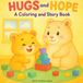 Hugs Libri GmbH Hugs and Hope: A Coloring and Story Book Teaching Calm-Down Skills for Kids
