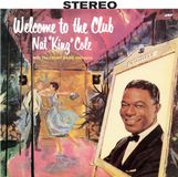 Welcome Nat King Cole - Welcome To The Club