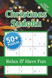 Christmas Sudoku: Easy Puzzles: 50+ Puzzles: Relax & Have Fun: Christmas Quotes on Every Page: Screen-Free Fun | Solutions Included