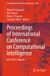 Proceedings Springer Nature Lecture Notes in Networks and Systems: Proceedings of International Conference on Computational Intelligence