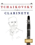 Tchaikovsky E C Masterworks Tchaikovsky para Clarinete
