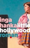 Little Ecco Little Hollywood: Roman | Laut GLAMOUR 'die vielleicht beste Coming-of-Age-Story des Jahres 2026' | DER Sommer-Roman 2026 | Für Fans von Caroline Wahl und Benedict Wells