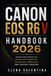Canon EOS R6 V Handbook 2026: From First Setup to Advanced Shooting, Autofocus Precision, and Content Creation