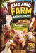 Amazing Farm Animal Facts for Curious Kids: 100 Fun Trivia Questions and Surprising Answers About Cows, Horses, Pigs, Chickens, Sheep, Goats, Ducks, and Life on the Farm for Ages 8–12