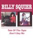 Billy Squier Tale of the Tape, The/don't Say No