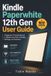 Kindle Paperwhite 12th Gen User Guide: A Beginner-Friendly Manual to Master Your New E-Reader, Settings, and Features
